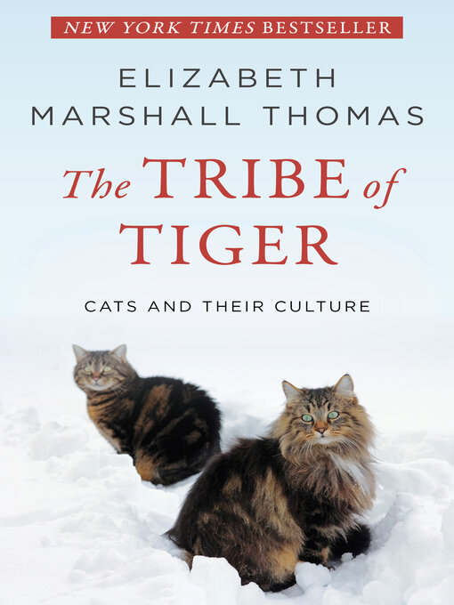 Title details for The Tribe of Tiger by Elizabeth Marshall Thomas - Available
